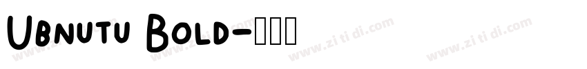 Ubnutu Bold字体转换